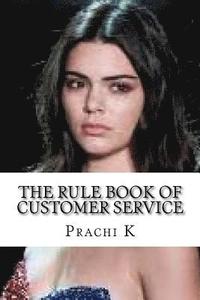 bokomslag The Rule Book of Customer Service