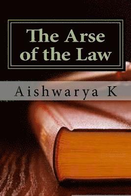 The Arse of the Law 1