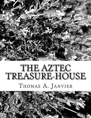 bokomslag The Aztec Treasure-House