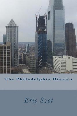 The Philadelphia Diaries 1