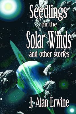 Seedlings on the Solar Winds 1