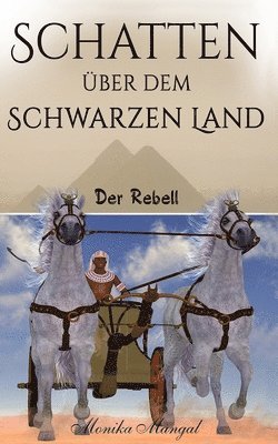 Schatten über dem Schwarzen Land: Der Rebell 1