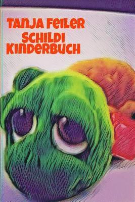 Schildi: Kinderbuch 1