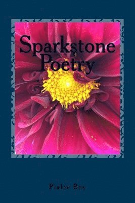 Sparkstone Poetry 1