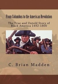 bokomslag From Columbus to the American Revolution