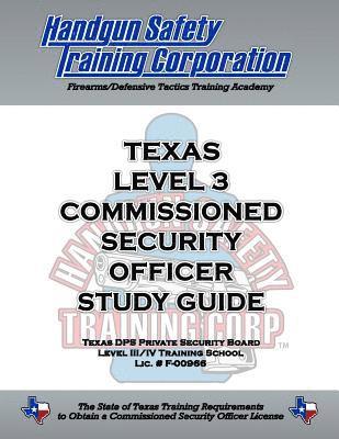 Texas Level 3 Commissioned Security Officer Study Guide 1