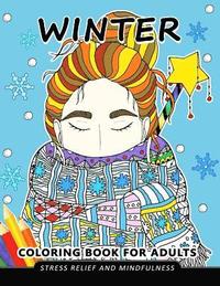 bokomslag Winter Coloring Book for Adults: Stress-relief Coloring Book For Grown-ups, Men, Women