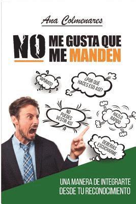 No me Gusta que me Manden 1