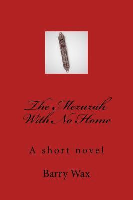 bokomslag The Mezuzah With No Home