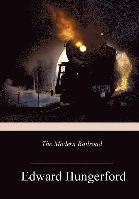 The Modern Railroad