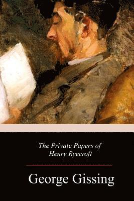 bokomslag The Private Papers of Henry Ryecroft