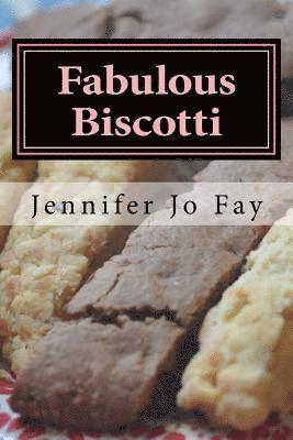 Fabulous Biscotti 1