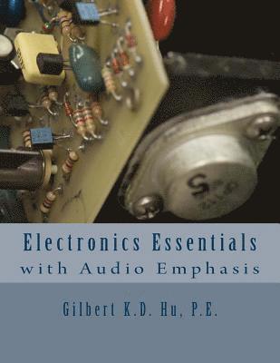 bokomslag Electronics Essentials With Audio Emphasis