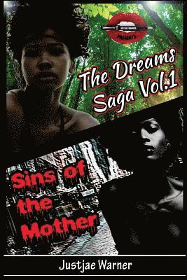 The Dreams Saga: Sins of the Mother 1