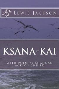 bokomslag Ksana-Kai: With poem by Shannan Jackson