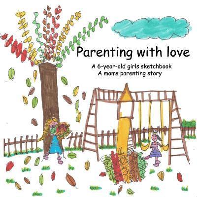 Parenting with love 1