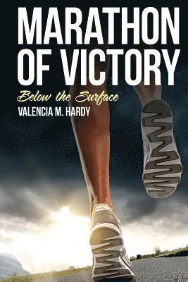 bokomslag Marathon of Victory: Below the Surface