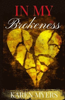 In My Brokenness 1