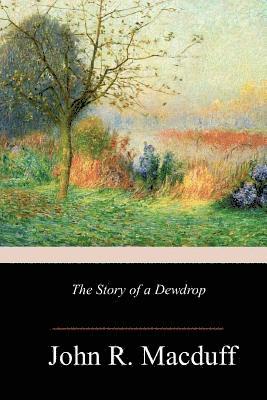 bokomslag The Story of a Dewdrop