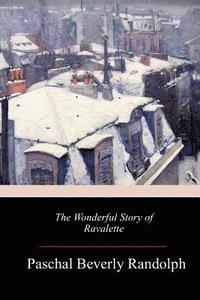 bokomslag The Wonderful Story of Ravalette