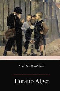 bokomslag Tom, The Bootblack