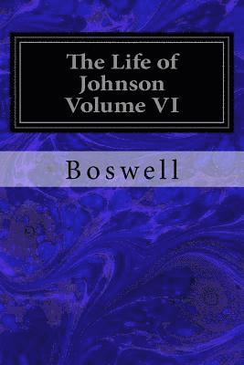 bokomslag The Life of Johnson Volume VI