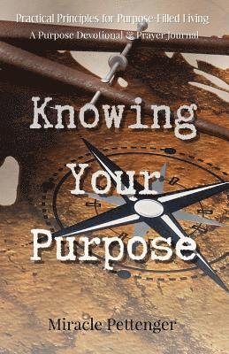 Knowing Your Purpose 1