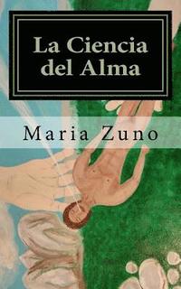 bokomslag La Ciencia del Alma