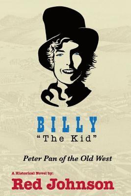 bokomslag BILLY 'The Kid': Peter Pan of the Old West