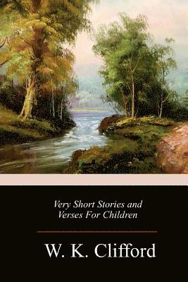 Very Short Stories and Verses For Children