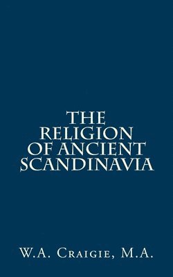 The Religion Of Ancient Scandinavia 1