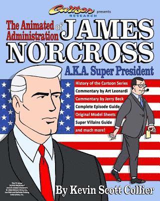 bokomslag The Animated Administration of James Norcross a.k.a. Super President