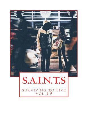 S.A.I.N.T.S: surviving to live 1