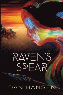 Daniel Hansen - Raven's Spear: The Trickster's War, Häftad