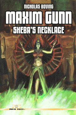 Maxim Gunn: Sheba's Necklace 1