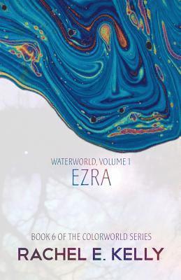 bokomslag Waterworld, Volume 1: Ezra