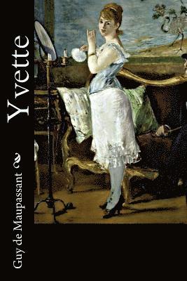 Guy de Maupassant - Yvette, Häftad