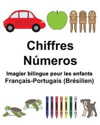 bokomslag Français-Portugais (Brésilien) Chiffres/Números Imagier bilingue pour les enfants