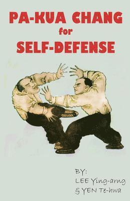 bokomslag Pa-Kua Chang for Self Defense