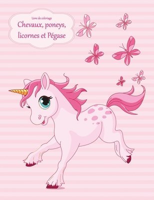 bokomslag Livre de coloriage Chevaux, poneys, licornes et Pégase 1