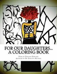 bokomslag For our daughters... A coloring book!