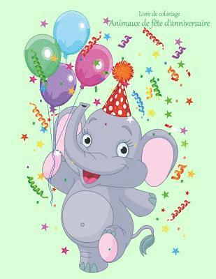 bokomslag Livre de coloriage Animaux de fête d'anniversaire 1