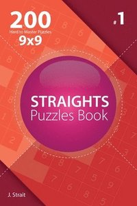 bokomslag Straights - 200 Hard to Master Puzzles 9x9 (Volume 1)