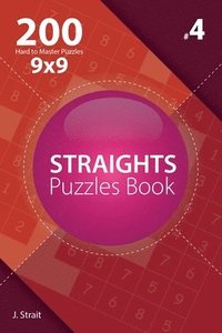 bokomslag Straights - 200 Hard to Master Puzzles 9x9 (Volume 4)