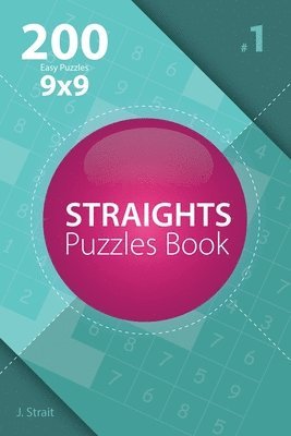 bokomslag Straights - 200 Easy Puzzles 9x9 (Volume 1)