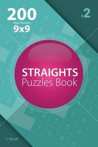 bokomslag Straights - 200 Easy Puzzles 9x9 (Volume 2)