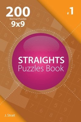 J. Strait - Straights - 200 Normal Puzzles 9x9 (Volume 1), Häftad