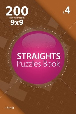 J. Strait - Straights - 200 Normal Puzzles 9x9 (Volume 4), Häftad
