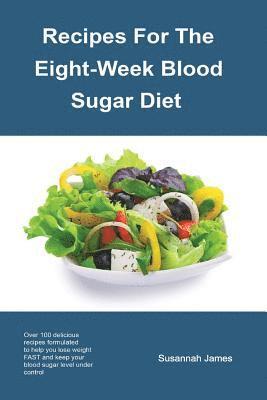 Recipes For The Eight-Week Blood Sugar Diet 1