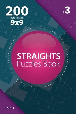 J. Strait - Straights - 200 Hard Puzzles 9x9 (Volume 3), Häftad